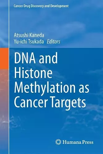 DNA and Histone Methylation as Cancer Targets cover