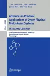 Advances in Practical Applications of Cyber-Physical Multi-Agent Systems: The PAAMS Collection cover