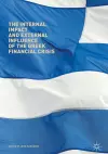 The Internal Impact and External Influence of the Greek Financial Crisis cover