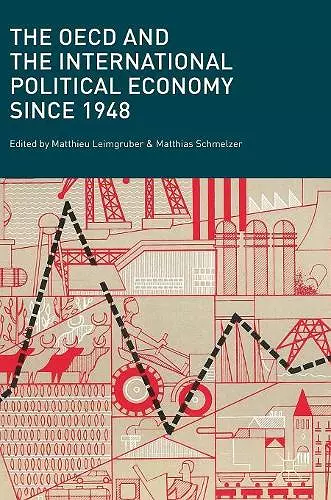 The OECD and the International Political Economy Since 1948 cover