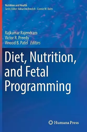 Diet, Nutrition, and Fetal Programming cover