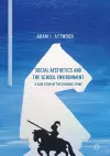 Social Aesthetics and the School Environment cover