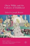 Oscar Wilde and the Cultures of Childhood cover