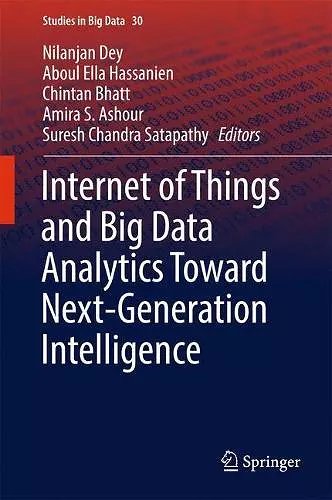 Internet of Things and Big Data Analytics Toward Next-Generation Intelligence cover