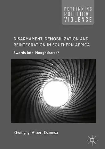 Disarmament, Demobilization and Reintegration in Southern Africa cover