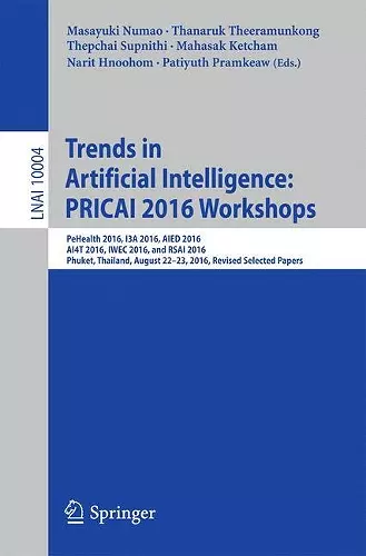 Trends in Artificial Intelligence: PRICAI 2016 Workshops cover