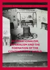 Internationalism, Imperialism and the Formation of the Contemporary World cover