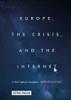 Europe, the Crisis, and the Internet cover