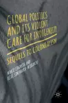 Global Politics and Its Violent Care for Indigeneity cover