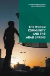 The World Community and the Arab Spring cover