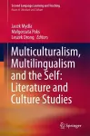 Multiculturalism, Multilingualism and the Self: Literature and Culture Studies cover
