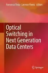 Optical Switching in Next Generation Data Centers cover