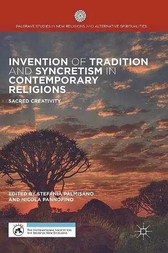 Invention of Tradition and Syncretism in Contemporary Religions cover