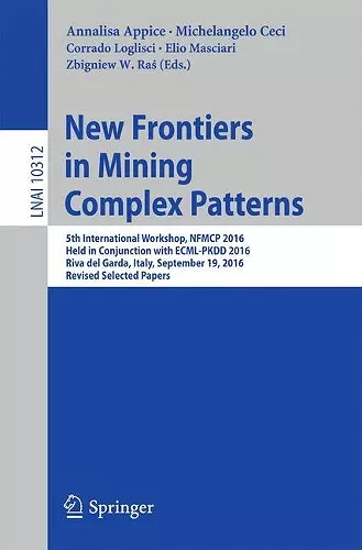 New Frontiers in Mining Complex Patterns cover