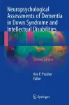 Neuropsychological Assessments of Dementia in Down Syndrome and Intellectual Disabilities cover