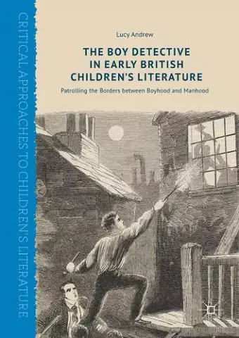 The Boy Detective in Early British Children’s Literature cover