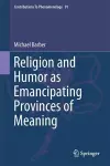 Religion and Humor as Emancipating Provinces of Meaning cover