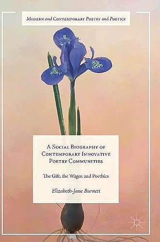 A Social Biography of Contemporary Innovative Poetry Communities cover