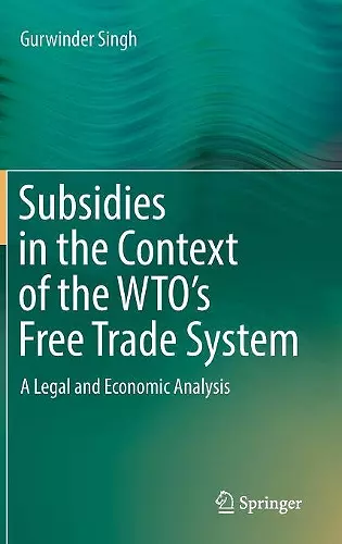 Subsidies in the Context of the WTO's Free Trade System cover