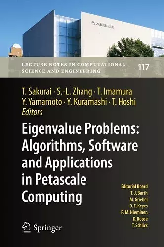 Eigenvalue Problems: Algorithms, Software and Applications in Petascale Computing cover
