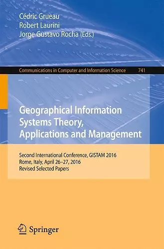 Geographical Information Systems Theory, Applications and Management cover