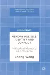 Memory Politics, Identity and Conflict cover