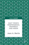 East Timor's Independence, Indonesia and ASEAN cover
