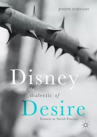 Disney and the Dialectic of Desire cover