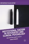 Institutional Racism in Psychiatry and Clinical Psychology cover