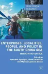 Enterprises, Localities, People, and Policy in the South China Sea cover