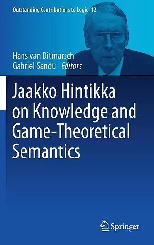 Jaakko Hintikka on Knowledge and Game-Theoretical Semantics cover