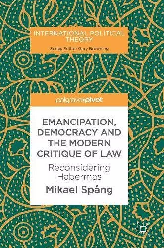 Emancipation, Democracy and the Modern Critique of Law cover