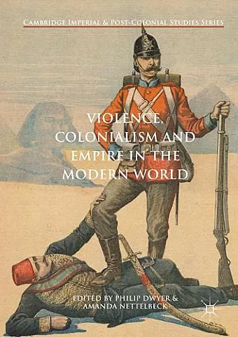 Violence, Colonialism and Empire in the Modern World cover