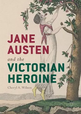 Jane Austen and the Victorian Heroine cover