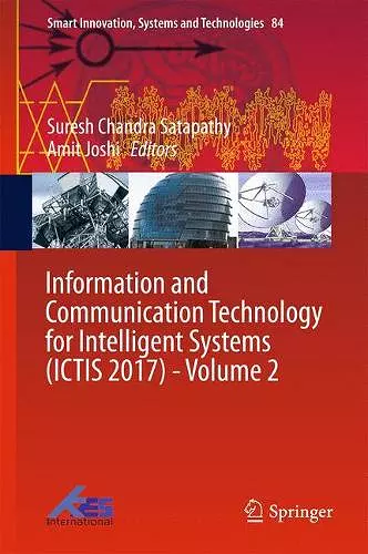Information and Communication Technology for Intelligent Systems (ICTIS 2017) - Volume 2 cover