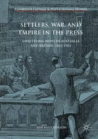 Settlers, War, and Empire in the Press cover