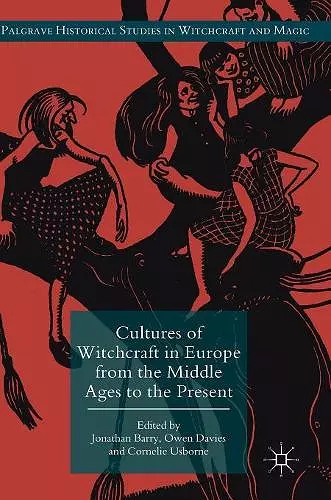 Cultures of Witchcraft in Europe from the Middle Ages to the Present cover