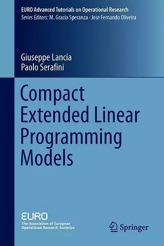 Compact Extended Linear Programming Models cover