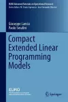 Compact Extended Linear Programming Models cover