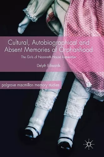 Cultural, Autobiographical and Absent Memories of Orphanhood cover