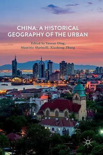 China: A Historical Geography of the Urban cover