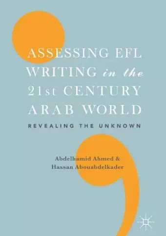 Assessing EFL Writing in the 21st Century Arab World cover