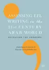 Assessing EFL Writing in the 21st Century Arab World cover