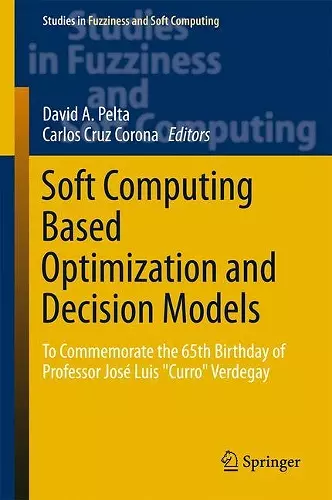 Soft Computing Based Optimization and Decision Models cover