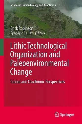 Lithic Technological Organization and Paleoenvironmental Change cover