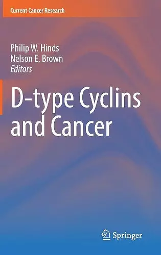 D-type Cyclins and Cancer cover