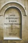 Applied Interdisciplinarity in Scholar Practitioner Programs cover