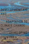 Development Aid and Adaptation to Climate Change in Developing Countries cover