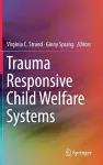Trauma Responsive Child Welfare Systems cover