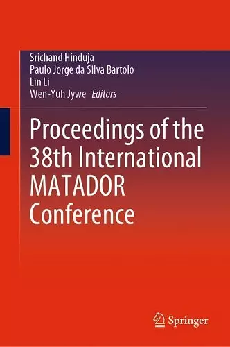 Proceedings of the 38th International MATADOR Conference cover